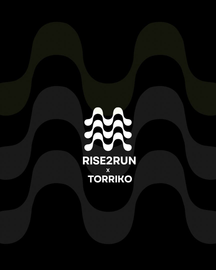 Rise2Run x Torriko